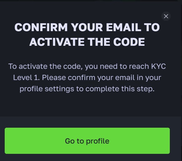 LuxDrop pop-up Confirm your email to activate the code, KYC Level 1 needed, with Go to profile button