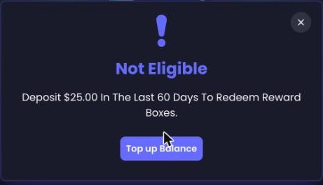 RillaBox Level 5 reward box in our test: Not Eligible, deposit 25 dollars in the last 60 days to redeem reward boxes